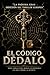El Código Dédalo (Spanish Edition)