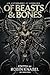 Of Beasts & Bones by Robin Knabel
