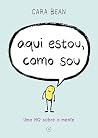 Aqui estou, como ...