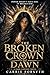 The Broken Crown of Dawn: A Dark Fantasy Novel of Power, Fate, and a Crown That Was Never Meant to Be Whole