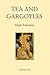 Tea and Gargoyles