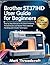 Brother ST371HD User Guide for Beginners by Matt Threadcraft