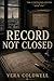Record Not Closed (The Contested Hours)