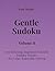 Easy Series Gentle Sudoku – Volume 8: 100 Easy Sudoku Puzzles for Calm, Enjoyable Solving (Gentle Sudoku - Easy Series)