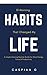 10 Morning Habits That Changed My Life: A Simple Morning Routine Guide for More Energy, Focus & Productivity