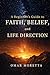 A Beginner’s Guide to Faith, Belief, and Life Direction