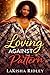 Loving Against the Pattern