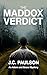 The Maddox Verdict by J.C. Paulson The Maddox Verdict by J.C. Paulson