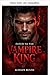 Destinada al Rey Vampiro (Unidos por Sangre) (Spanish Edition)