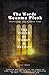 The Words Become Flesh: Traveling Back Into Time: The Power of Belief and the Christian Mystery of the Indwelling Christ