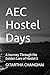 AEC Hostel Days: A Journey Through the Golden Lore of Hostel 3