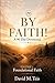 By Faith!: Foundational Faith