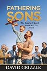 Fathering Sons: T...