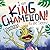 I Am King Chameleon! I Dema...