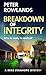 Breakdown of Integrity: Who is really in control? (Mike Stanhope Mysteries Book 8)