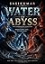Water of Abyss: A Battle Between Love and Devil