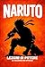 Lezioni di Potere per Naruto Fans: Una guida non ufficiale al potere politico, verità nascoste e lezioni di leadership nella più grande saga ninja del mondo (Italian Edition)