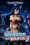 I am a Wendigo wi...