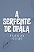 A Serpente de Opala : Um Intrigante Mistério Vitoriano (Portuguese Edition)