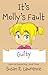 It's Molly's Fault