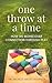One Throw at a Time: How We...