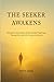 THE SEEKER AWAKENS: Rising ...