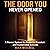 The Door You Never Opened: ...