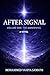 After Signal: Volume One: The Awakening
