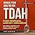 Manual Para Adultos Con TDAH Para Despejar, Limpiar Y Organizar by Amy Harper