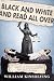 Black and White and Read All Over by William Kinsolving