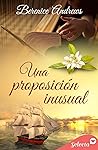 Una proposición inusual by Berenice Andrews