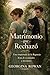 El Matrimonio que Rechazó (Corazones Inquebrantables nº 2) (Spanish Edition)