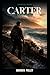 Carter: Before the Selection (SOLEN: The Eden Archive)