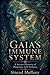 Gaia's Immune System