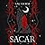 Sacar: The Marked Bonds Ser...