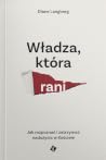 Władza, która rani