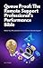 QUEUE PROOF: THE REMOTE SUPPORT PROFESSIONAL'S PERFORMANCE BIBLE