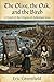 The Olive, The Oak, and the Birch: A Novel of the Origins of the Ashkenazi Jews