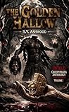 Golden Hallow: Latino horror story (Untold Creepypasta Anthology)