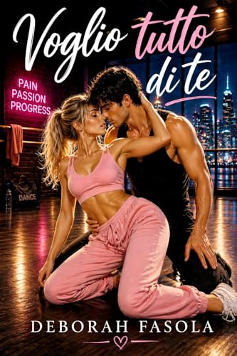 Voglio Tutto di Te (Italian Edition)
