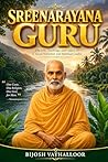 Sreenarayana Guru (Biographies of great people)