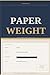 Paper Weight: A Professional’s Guide to the Un-Proxy