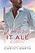 Wanting It All: A Billionaire Playboy Romance (The Naked Men Series Book 2)