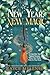 New Year, New Magic: A Cozy Village Fantasy Romance Novella (The Greenheart Village Romances Book 3)