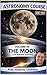 ASTRONOMY COURSE - Vol 5 - THE MOON: Our natural satellite