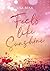 Feels Like Sunshine (German Edition)