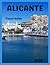 Alicante Travel Guide 2026: Discover Top Attractions, Old Town, Beaches, Itineraries, and Insider Tips for Spain’s Coastal City