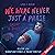 We were never just a phase: Tannstein-Reihe, Band 3