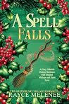 A Spell Falls: A ...