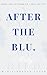 After the Blu: A Diary